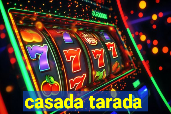 casada tarada
